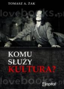 Komu służy kultura?