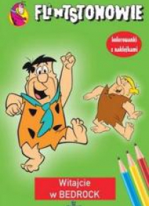 Kolorowanka. Flintstonowie. Witajcie w Bedrock
