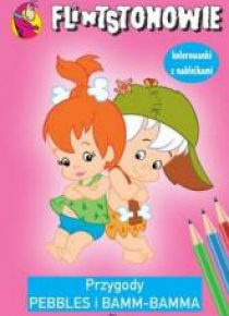 Kolorowanka. Flintstonowie. Przygody Pebbles