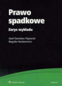Prawo spadkowe. Zarys wykładu