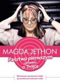 Państwu pierwszym opowiem o trójce