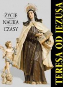 Album - Teresa od Jezusa. Życie. Nauka. Czasy