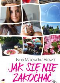 Jak się nie zakochać