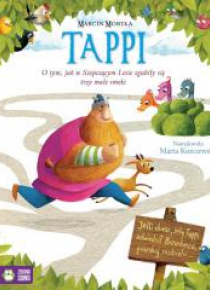Tappi. O tym, jak w Szepczącym Lesie zgubiły się..