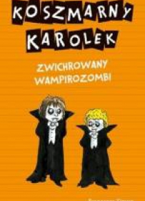 Koszmarny Karolek. Zwichrowany wampirozombi w.2016