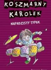Koszmarny Karolek. Napadzisty typek w. 2016