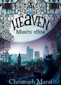 Heaven. Miasto elfów