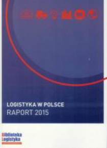 Logistyka w Polsce. Raport 2015 ILIM