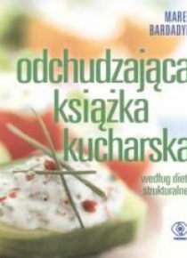 Odchudzająca książka kucharska. Wg.diety struktur.