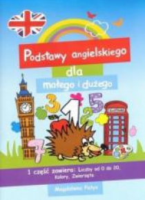 Podstawy angielskiego dla dużego i małego 1