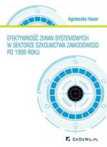 Efektywność zmian systemowych w sek. szkolnictwa..