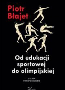 Od edukacji sportowej do olimpijskiej