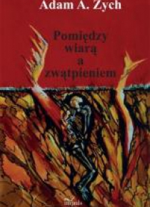 Pomiędzy wiarą a zwątpieniem