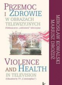 Przemoc i zdrowie w obrazach telewizyjnych