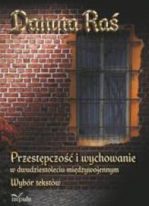 Przestępczość i wychowanie w dwudziestoleciu..