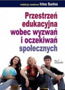 Przestrzeń edukacyjna wobec wyzwań i oczekiwań..