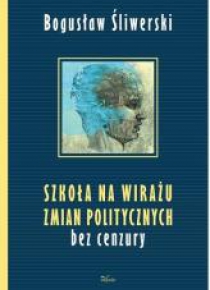 Szkoła na wirażu zmian politycznych