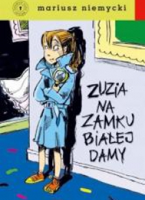 Zuzia na zamku Białej Damy