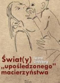 Świat(y) upośledzonego macierzyństwa