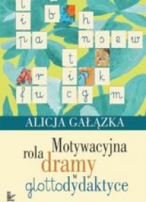 Motywacyjna rola dramy w glottodydaktyce