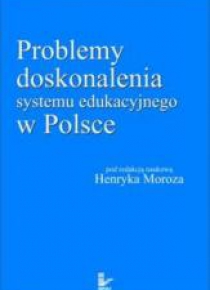 Problemy doskonalenia systemu edu. w Polsce