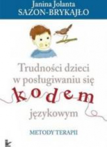 Trudności dzieci w posługiwaniu się kodem językowy
