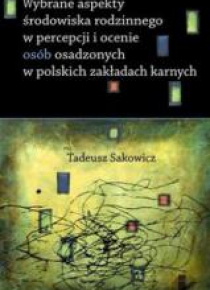 Wybrane aspekty środowiska rodzinnego w percepcji