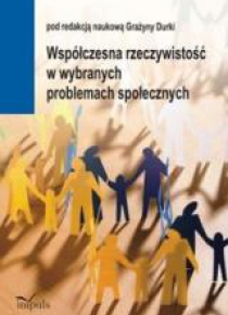 Współczesna rzeczywistość w wybranych problemach..