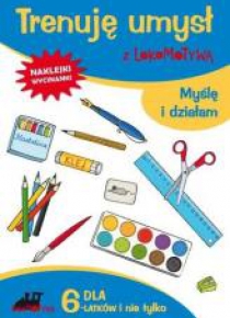 Lokomotywa. Trenuję umysł z... Myślę i działam GWO