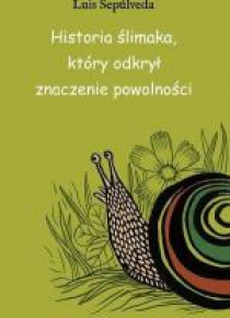 Historia ślimaka, który odkrył zalety powolności