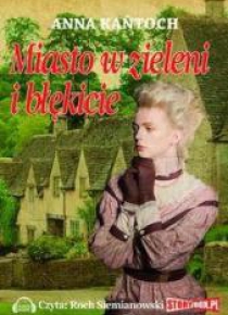 Miasto w zieleni i błękicie audiobook