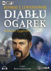 Diabłu ogarek. Kolumna Zygmunta audiobook