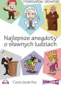 Najlepsze anegdoty o sławnych ludziach audiobook
