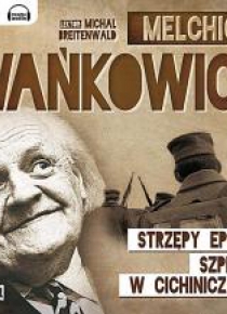 Strzępy epopei. Szpital w Cichiniczach audiobook