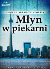 Młyn w piekarni audiobook