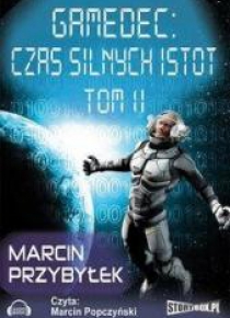 Gamedec: Czas silnych istot T.2 audiobook