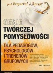 Sesje twórczej pomysłowości dla pedagogów ...