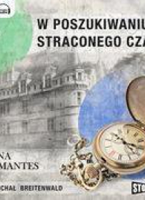 W poszukiwaniu straconego czasu T.3 audiobook