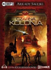 Kroniki Czerw. Kompanii: Czarna Kolonia audiobook
