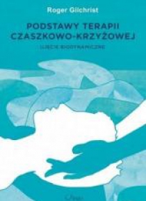 Podstawy terapii czaszkowo-krzyżowej