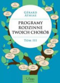 Programy rodzinne twoich chorób T.3