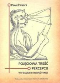 Pojęciowa treść percepcji w filozofii nowożytnej