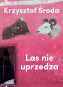Las nie uprzedza