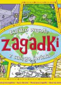 Bardzo wesołe zagadki z całego świata