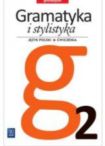 J.Polski GIM  2 Gramatyka i Stylistyka ćw. w.2016