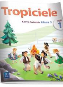 Tropiciele SP 3 Karty ćwiczeń cz.1 WSiP