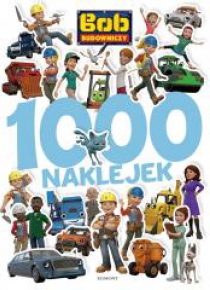 1000 naklejek. Bob Budowniczy