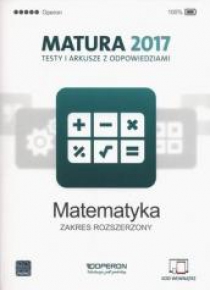 Matura 2017 Matematyka. Testy i arkusze ZR OPERON