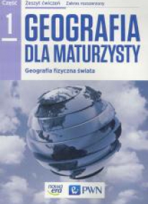 Geografia LO 1 Dla maturzysty ćw. ZR NE/PWN