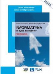 Informatyka LO Nie tylko dla ... Podr. ZP NE/PWN